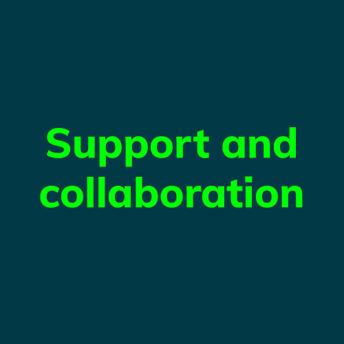 Support and collaboration